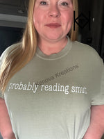 Probably Reading Smut Comfort Colors Tee