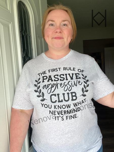 Passive Aggressive Club Tee