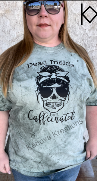 Dead Inside But Caffinated Bleached Tee