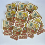 Hold On, Let Me Ask Chat GPT  Waterproof Sticker