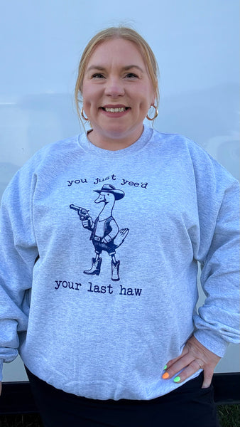Yee’d Your Last Haw Crewneck
