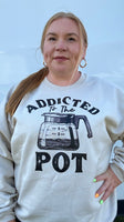 Addicted To The Pot Crewneck