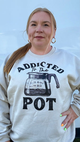 Addicted To The Pot Crewneck