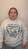 Passive Aggressive Club Crewneck