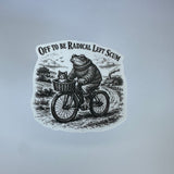 Off To Be Radical Left Scum Waterproof Sticker