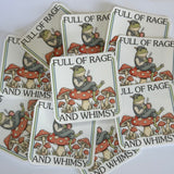 Full Of Rage And Whimsy Waterproof Sticker