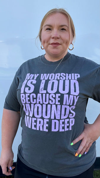 My Worship Is Loud Tshirt