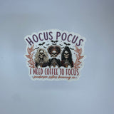 Hocus Pocus I Need Coffee To Focus Waterproof Sticker