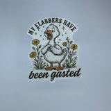 My Flabbers Have Been Gasted Waterproof Sticker