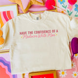 Confidence Of A Mediocre White Man Comfort Colors Tee