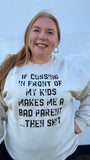 Cussing In Front Of My Kids Crewneck