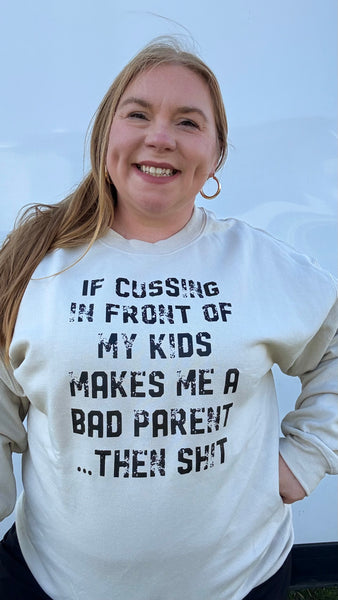Cussing In Front Of My Kids Crewneck