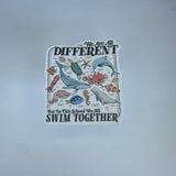 We Are All Different Waterproof Sticker