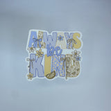 Always Be Kind Waterproof Sticker