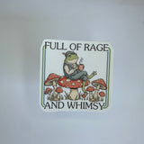 Full Of Rage And Whimsy Waterproof Sticker