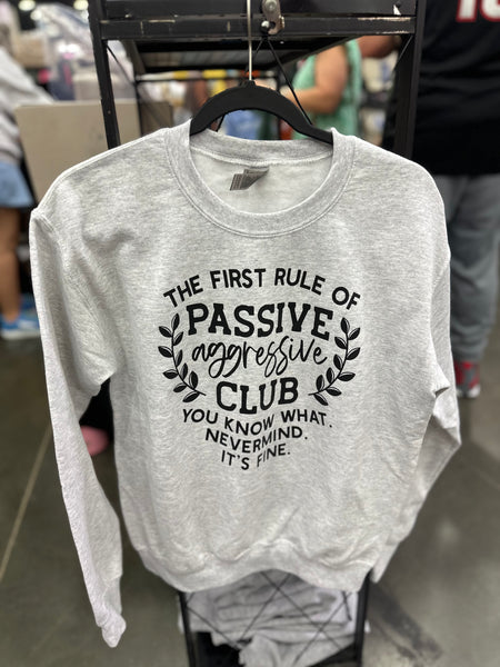 Passive Aggressive Club Crewneck