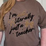 Literally Just A Teacher Comfort Colors Tee