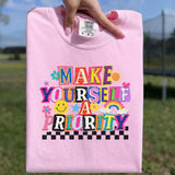 Make Yourself A Priority Comfort Colors Tee